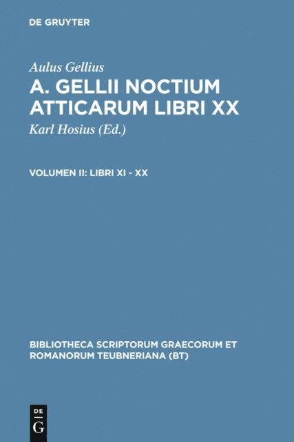 Aulus Gellius, Carl Hosius - Libri XI – XX, E-bok