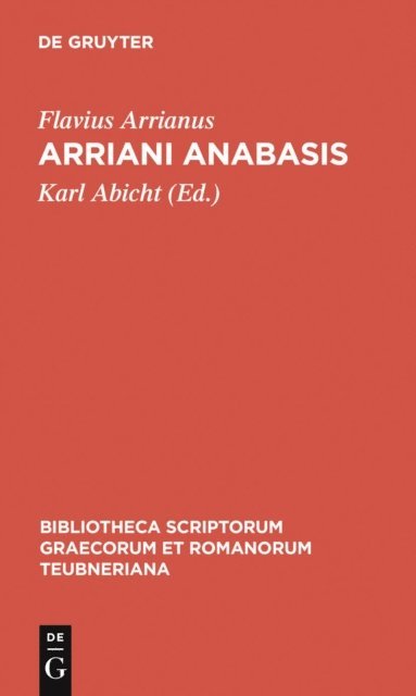 Flavius Arrianus, Karl Abicht - Arriani Anabasis, E-bok