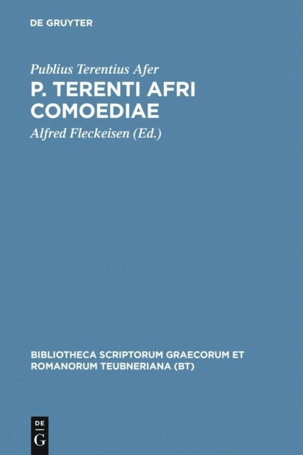 Publius Terentius Afer, Alfred Fleckeisen - P. Terenti Afri comoediae, E-bok