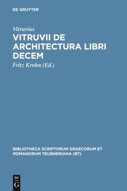 Vitruvius, Fritz Krohn - Vitruvii de architectura libri decem, E-bok