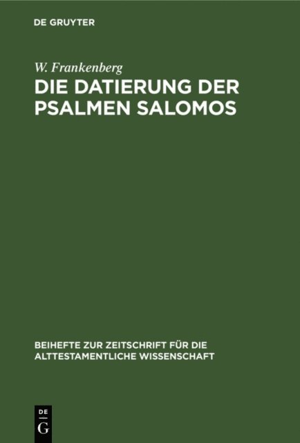 W. Frankenberg - Die Datierung der Psalmen Salomos, E-bok