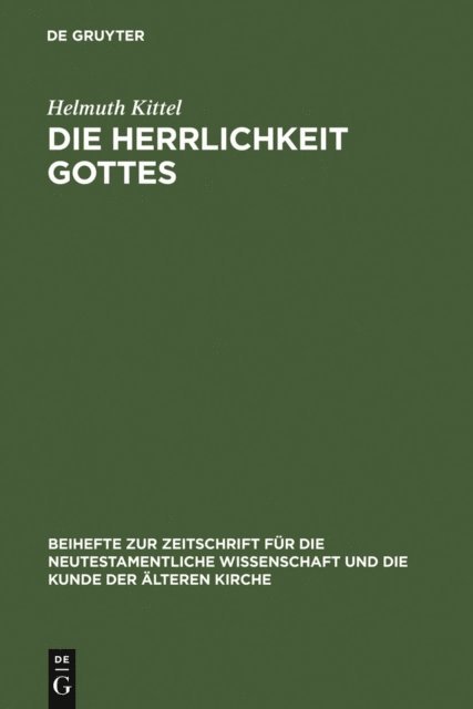 Helmuth Kittel - Die Herrlichkeit Gottes, E-bok. Tillgänglighet: Lägg i varukorg
