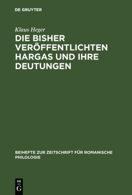 Klaus Heger - Die bisher veröffentlichten Hargas und ihre Deutungen, E-bok