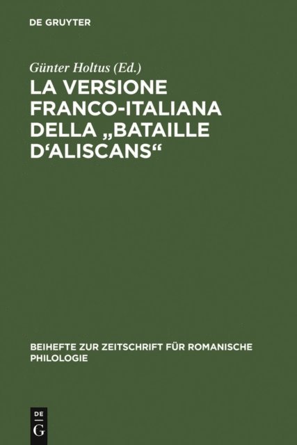 Gunter Holtus - La versione franco-italiana della "Bataille d'Aliscans", E-bok