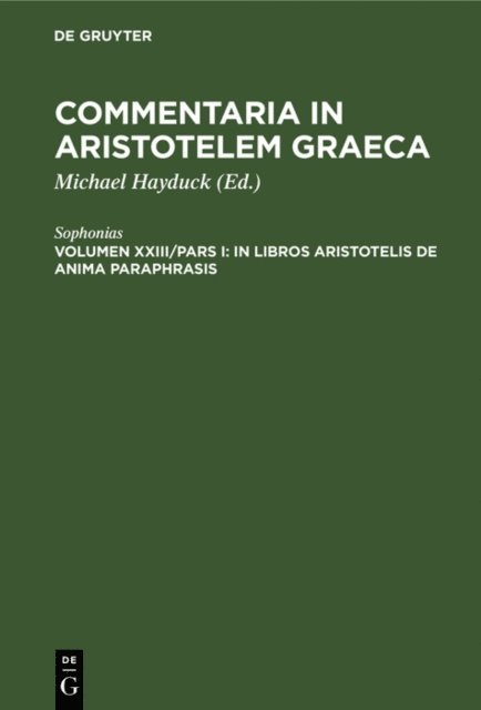 Sophonias, Michael Hayduck - In libros Aristotelis De Anima paraphrasis, E-bok