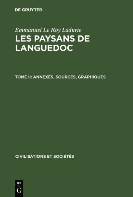 Emmanuel Le Roy Ladurie - Annexes, sources, graphiques, E-bok