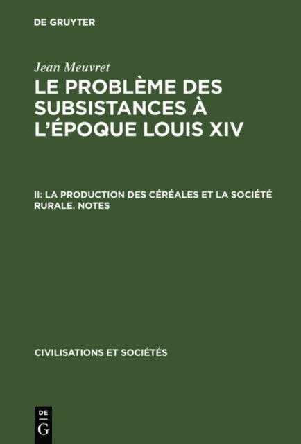 Jean Meuvret - La production des céréales et la société rurale – Notes, E-bok