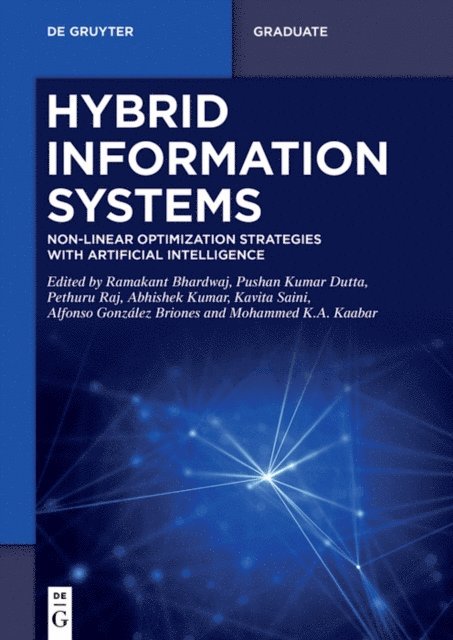 Mohammed K.A. Kaabar, Alfonso Gonzalez Briones, Kavita Saini, Abhishek Kumar, Pethuru Raj, Pushan Kumar Dutta, Ramakant Bhardwaj - Hybrid Information Systems, E-bok