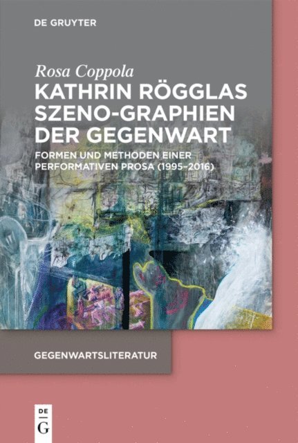 Rosa Coppola - Kathrin Rögglas Szeno-Graphien der Gegenwart, E-bok