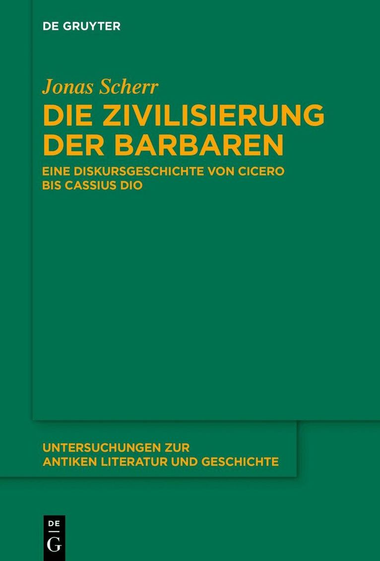 Jonas Scherr - Die Zivilisierung der Barbaren, Inbunden