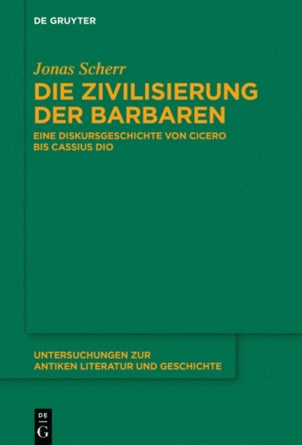 Jonas Scherr - Die Zivilisierung der Barbaren, E-bok