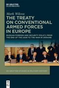 The Treaty on Conventional Armed Forces in Europe
