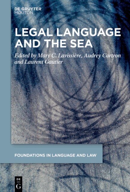 Laurent Gautier, Audrey Cartron, Mary C. Lavissiere - Legal Language and the Sea, E-bok