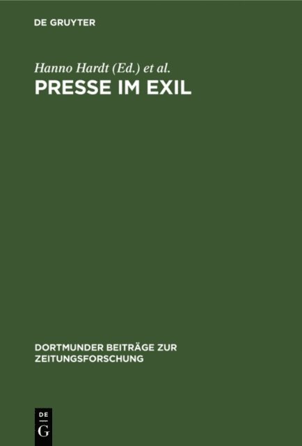 Winfried B. Lerg, Elke Hilscher, Hanno Hardt - Presse im Exil, E-bok