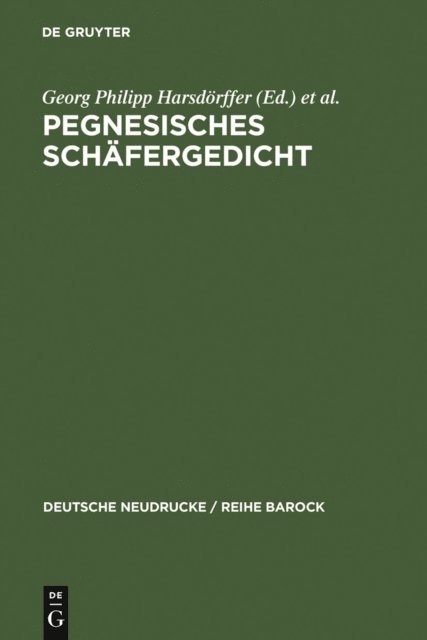 Klaus Garber, Johann Klaj, Sigmund Birken, Georg Philipp Harsdorffer - Pegnesisches Schäfergedicht, E-bok