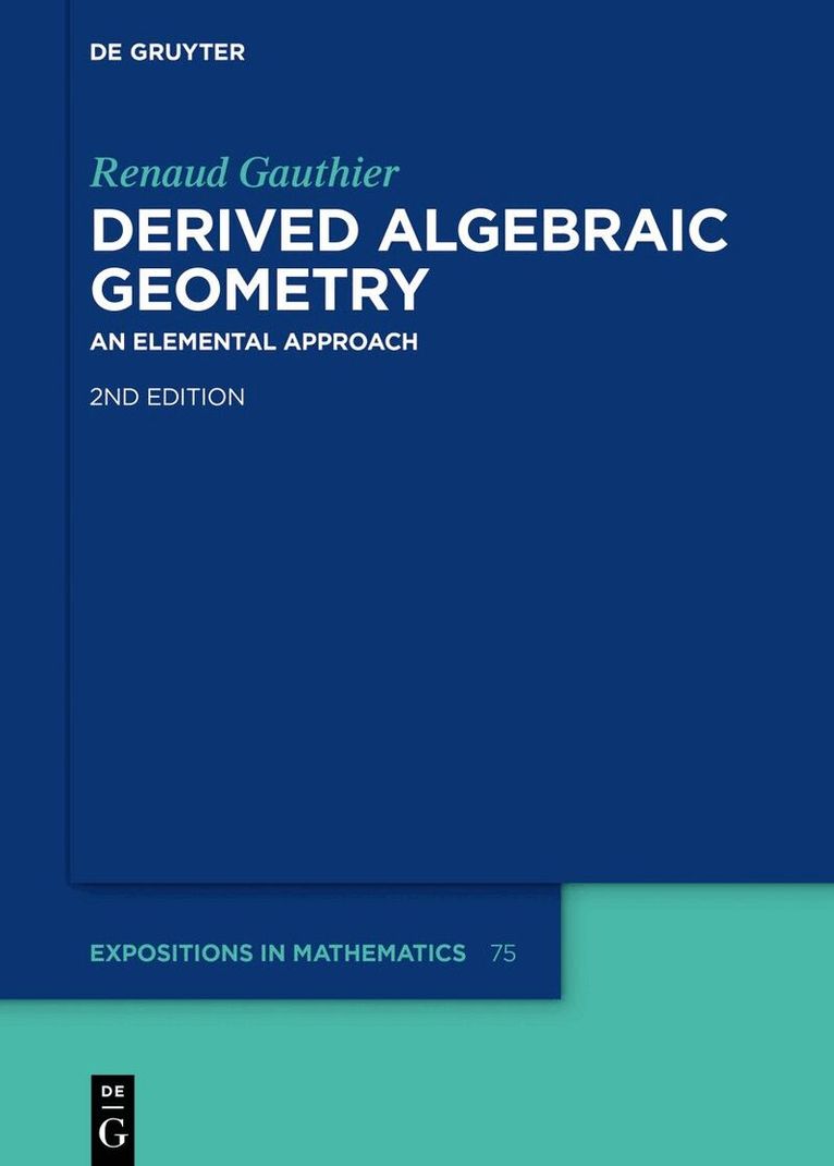 Renaud Gauthier - Derived Algebraic Geometry, Inbunden