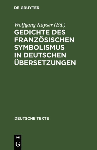Wolfgang Kayser - Gedichte des französischen Symbolismus in deutschen Übersetzungen, E-bok