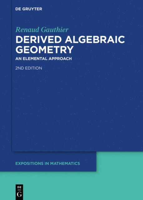 Renaud Gauthier - Derived Algebraic Geometry, E-bok