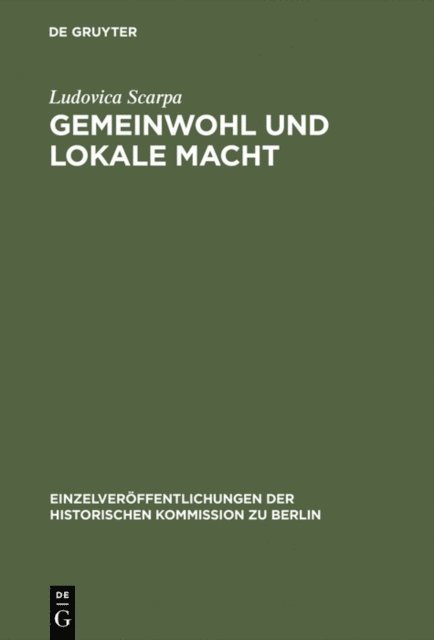 Ludovica Scarpa - Gemeinwohl und lokale Macht, E-bok