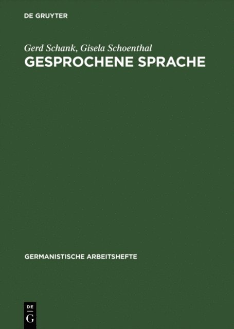 Gisela Schoenthal, Gerd Schank - Gesprochene Sprache, E-bok