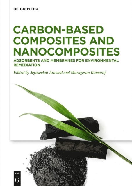Murugesan Kamaraj, Jeyaseelan Aravind - Carbon-based Composites and Nanocomposites, E-bok