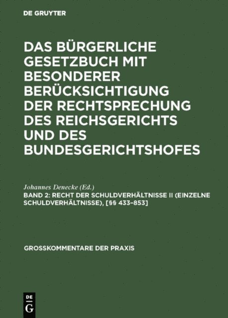 Johannes Denecke - Recht der Schuldverhältnisse II (einzelne Schuldverhältnisse), [§§ 433–853], E-bok