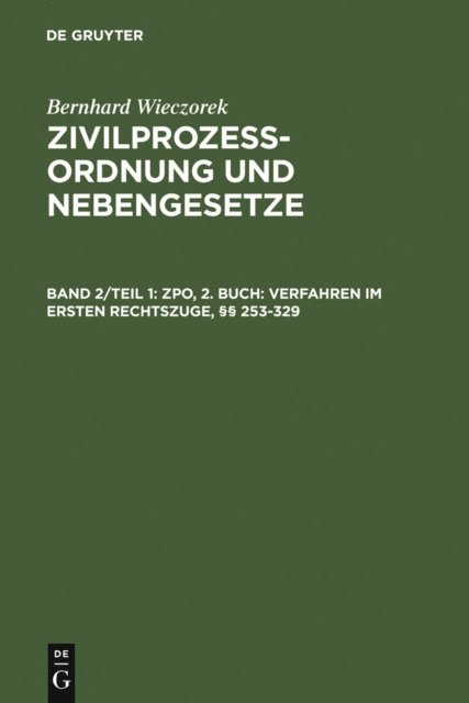 Bernhard Wieczorek - ZPO, 2. Buch: Verfahren im ersten Rechtszuge, §§ 253-329, E-bok