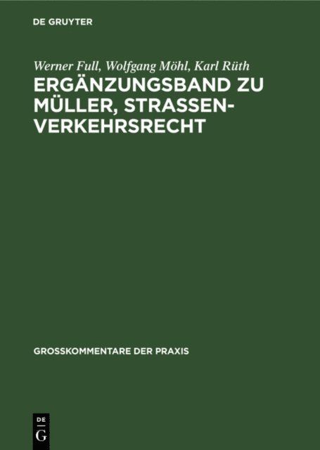 Karl Ruth, Wolfgang Mohl, Werner Full - Ergänzungsband zu Müller, Straßenverkehrsrecht, E-bok