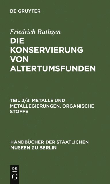 Friedrich Rathgen - Metalle und Metallegierungen. Organische Stoffe, E-bok
