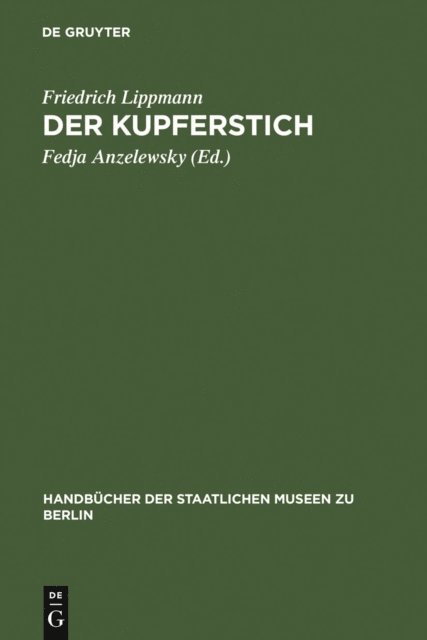 Friedrich Lippmann, Fedja Anzelewsky - Der Kupferstich, E-bok