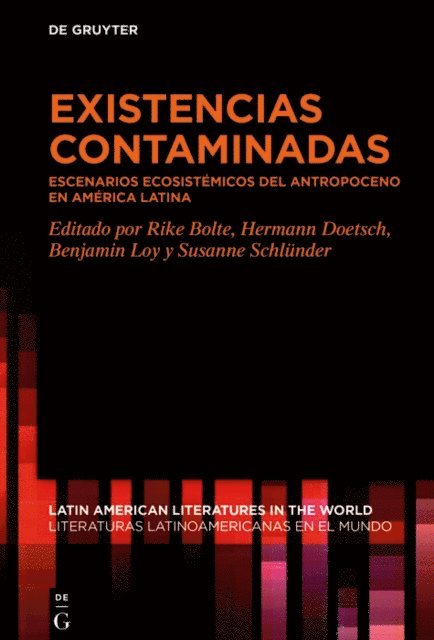 Susanne Schlunder, Benjamin Loy, Hermann Doetsch, Rike Bolte - Existencias contaminadas, E-bok