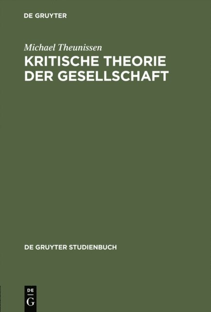 Michael Theunissen - Kritische Theorie der Gesellschaft, E-bok