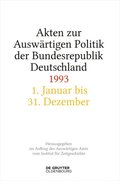 Akten zur Auswÿrtigen Politik der Bundesrepublik Deutschland 1993