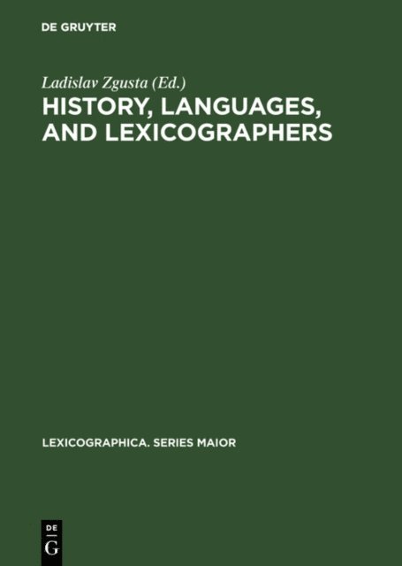 Ladislav Zgusta - History, languages, and lexicographers, E-bok