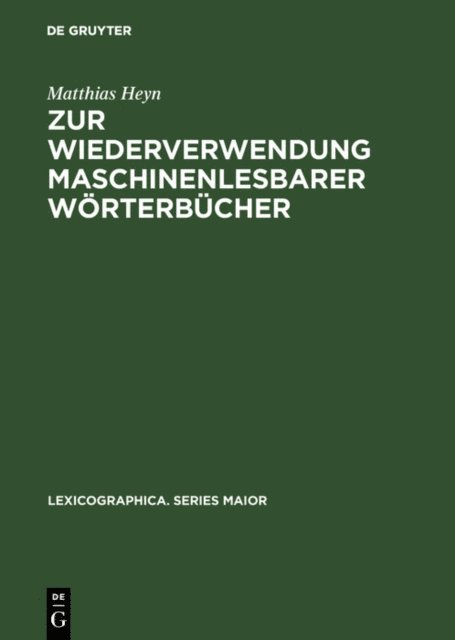 Matthias Heyn - Zur Wiederverwendung maschinenlesbarer Wörterbücher, E-bok