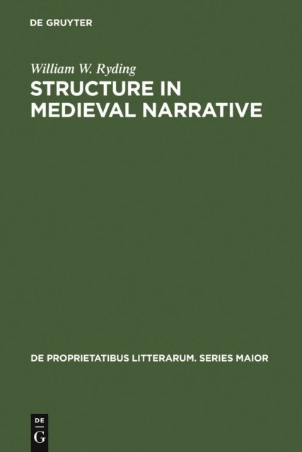 William W. Ryding - Structure in medieval narrative, E-bok
