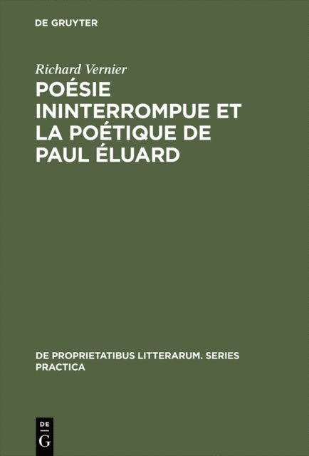 Richard Vernier - Poésie ininterrompue et la poétique de Paul Éluard, E-bok