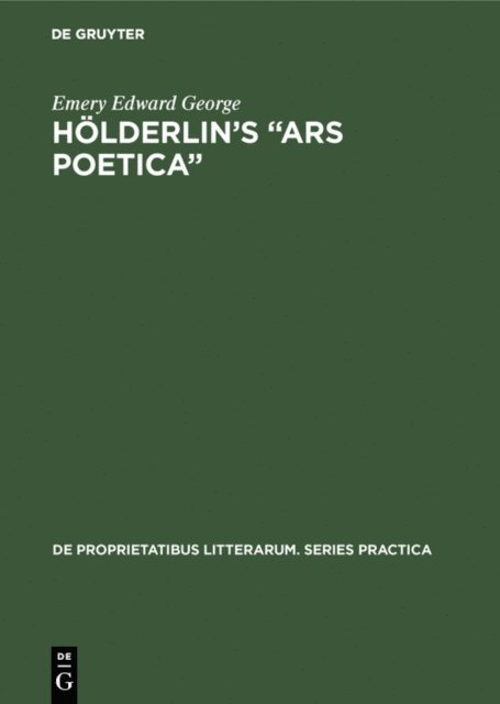 Emery Edward George - Holderlin's &quote;Ars poetica&quote;, E-bok