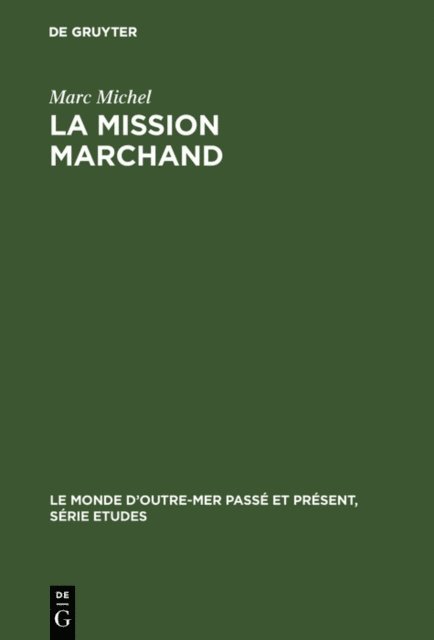 Marc Michel - La mission Marchand, E-bok