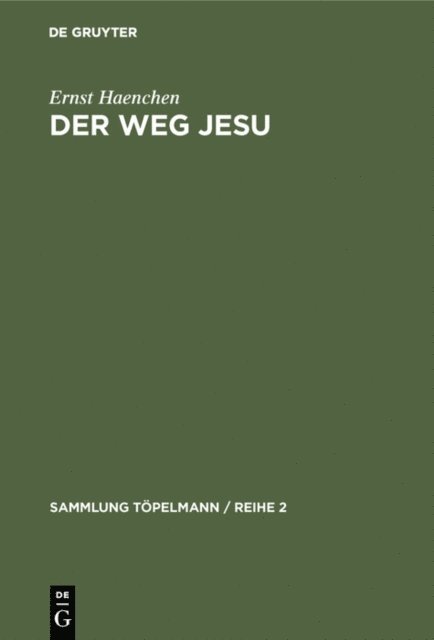 Ernst Haenchen - Der Weg Jesu, E-bok
