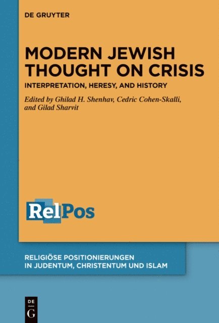 Gilad Sharvit, Cedric Cohen-Skalli, Ghilad H. Shenhav - Modern Jewish Thought on Crisis, E-bok