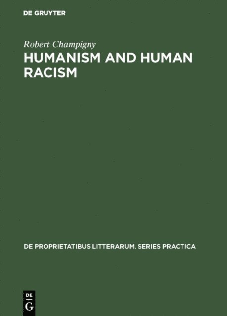 Robert Champigny - Humanism and human racism, E-bok