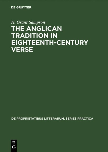 H. Grant Sampson - Anglican tradition in eighteenth-century verse, E-bok