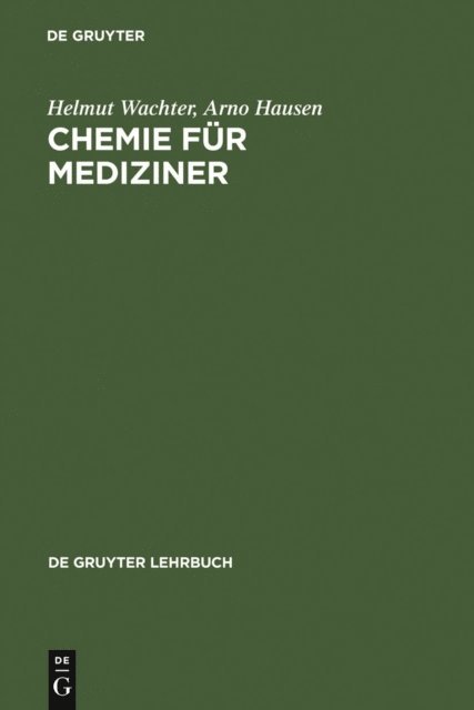 Arno Hausen, Helmut Wachter - Chemie für Mediziner, E-bok