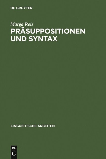 Marga Reis - Präsuppositionen und Syntax, E-bok