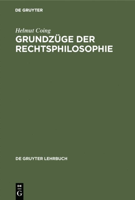 Helmut Coing - Grundzüge der Rechtsphilosophie, E-bok