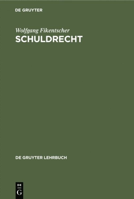 Wolfgang Fikentscher - Schuldrecht, E-bok