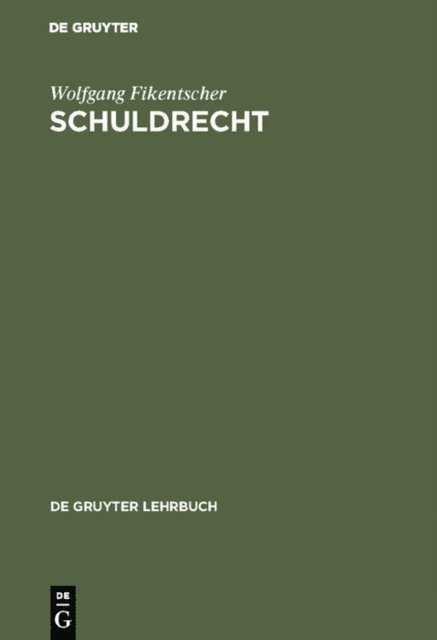 Wolfgang Fikentscher - Schuldrecht, E-bok