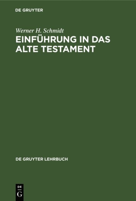 Werner H. Schmidt - Einführung in das Alte Testament, E-bok