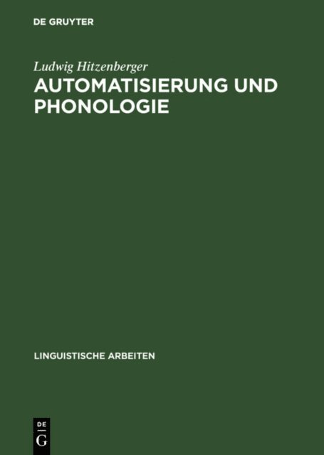 Ludwig Hitzenberger - Automatisierung und Phonologie, E-bok